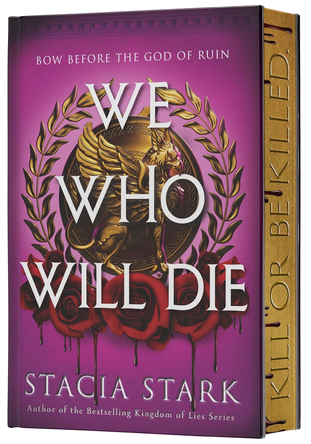 We Who Will Die (Deluxe Limited Edition): An Epic Romantasy of Forbidden Love, Deadly Secrets, and Vampires in a High-Stakes Arena, Discover a Vividly Reimagined Ancient Rome (Empire of Blood, 1)